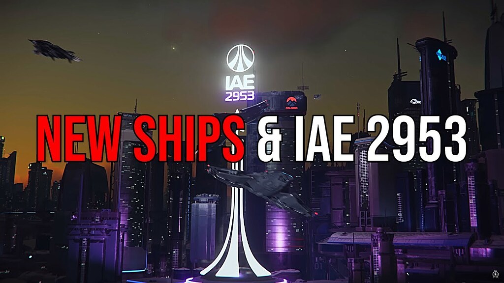 Star Citizen IAE 2953 & New Ship Expectations boredgamer StarZen